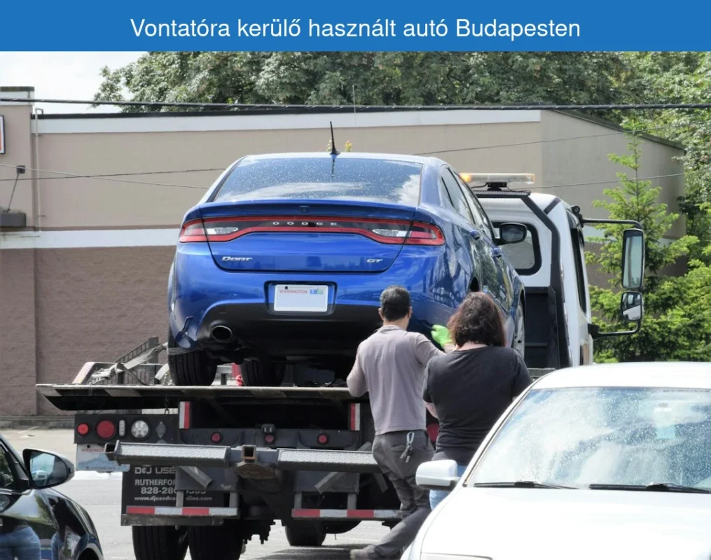 Vontatóra kerülő használt autó Budapesten